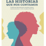 LIBRO LAS HISTORIAS QUE NOS CONTAMOS - Por Baltazar Zuniga