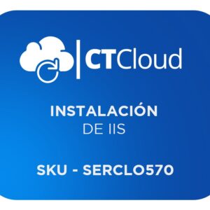 CT Cloud Instalación y configuración base del rol en un servidor virtual Windows IIIS