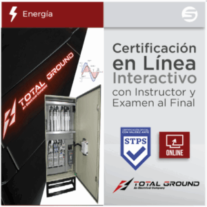 TOTAL GROUND EXPERTTG4VIRTUAL – Certificación Virtual / 9 Horas / 3 Días / Factor de Potencia / Validez STPS