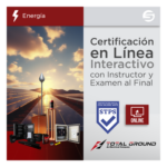 TOTAL GROUND EXPERTTG3VIRTUAL – Certificación Virtual / Sistemas de Protección Fotovoltaicos / 14 Horas / 5 Días / Validez STPS 2 Años / NOM-001-SEDE-2012 / NOM-022-STPS-2015