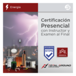 EXPERT-TG1 – Certificación / Tierras Físicas y Pararrayos / 14 Horas / 2 Días / DC-3 Válido Ante STPS
